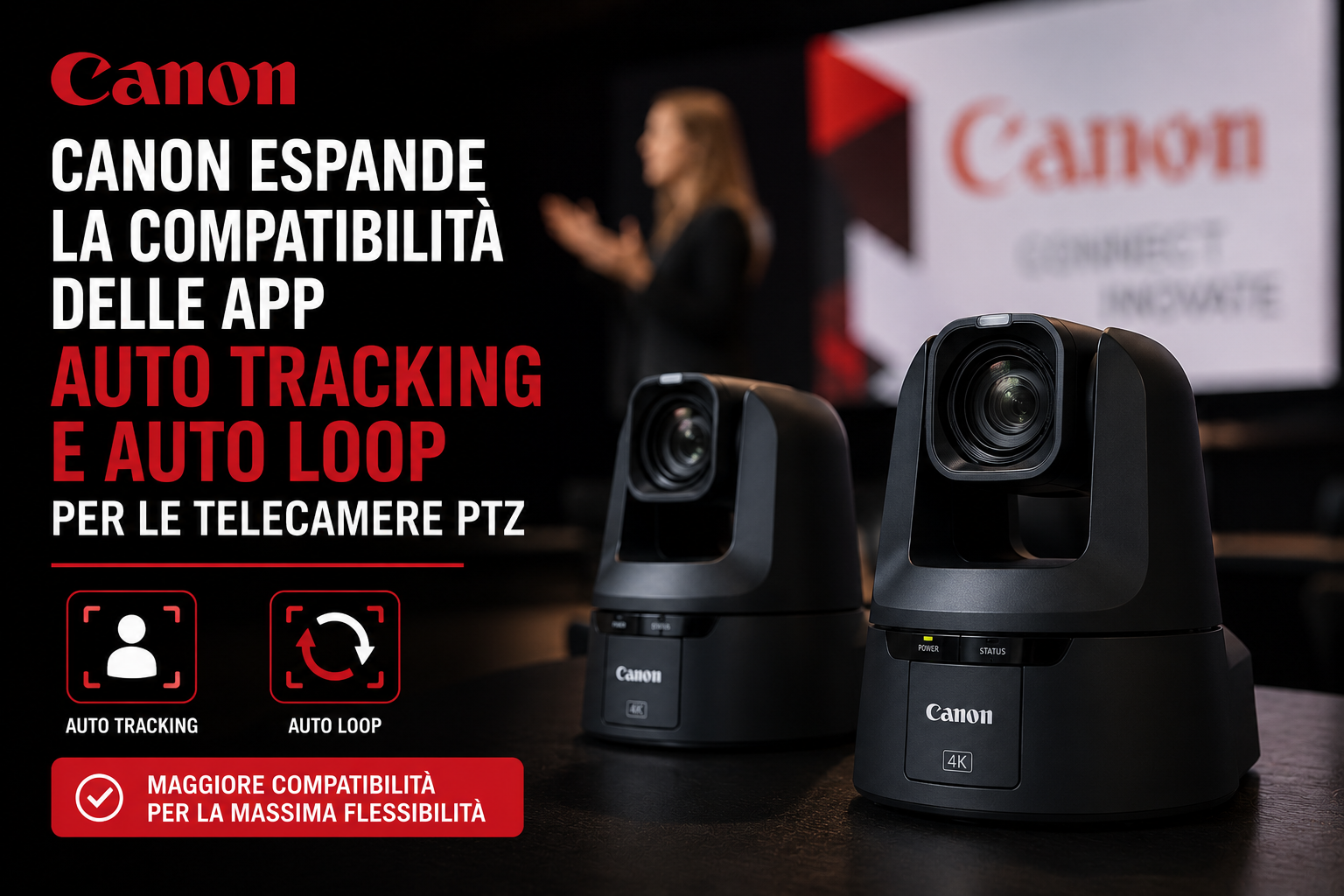 CANON ESPANDE LA COMPATIBILITÀ DELLE APP AUTO TRACKING E AUTO LOOP PER LE TELECAMERE PTZ