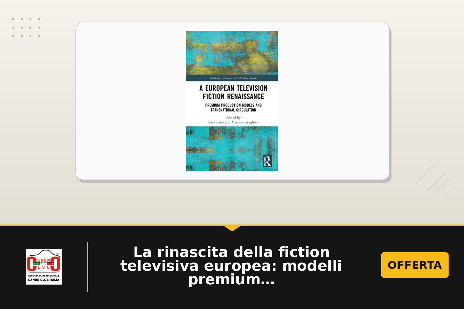 La rinascita della fiction televisiva europea: modelli premium e circolazione transnazionale in A European Television Fiction Renaissance
