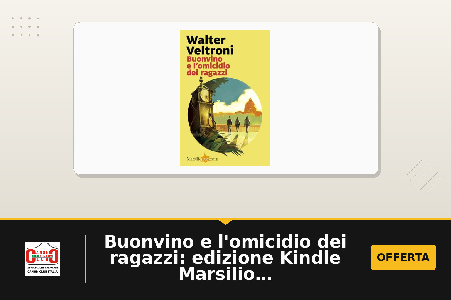 Buonvino e l'omicidio dei ragazzi: edizione Kindle Marsilio, 208 pagine e mistero urbano