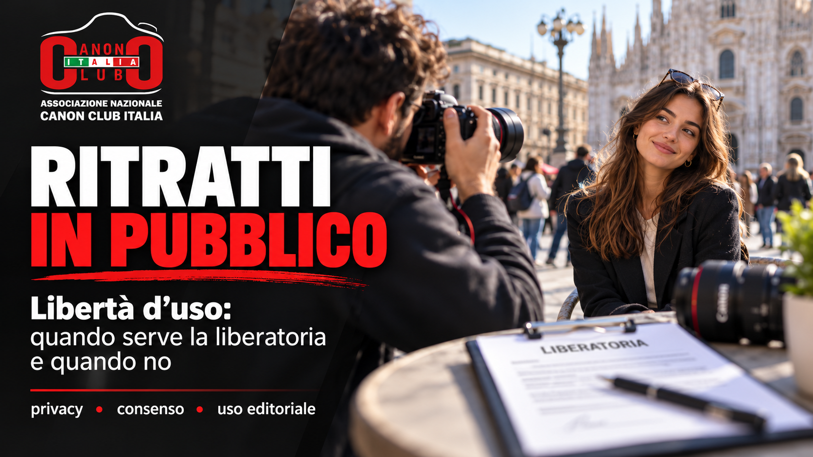 Ritratti in pubblico e libertà d’uso: quando serve la liberatoria e quando no