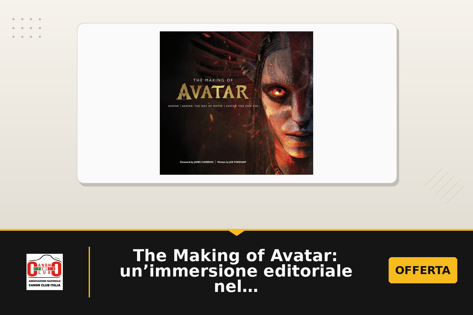 The Making of Avatar: un’immersione editoriale nel mondo di Avatar: The Way of Water e Fire and Ash