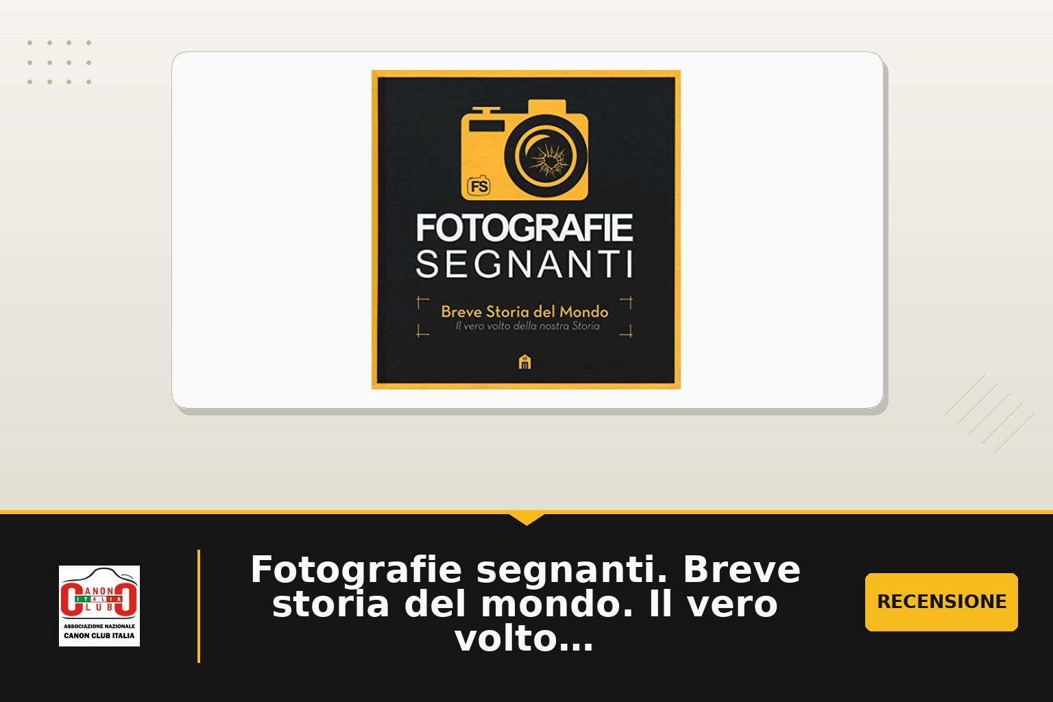 Fotografie segnanti. Breve storia del mondo. Il vero volto della nostra storia. Ediz. a colori